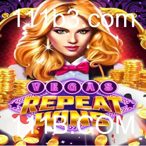 Descubra o Jogo Inovador VegasRepeatWins na Plataforma 111B.COM